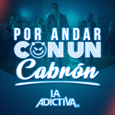 シングル/Por Andar Con Un Cabron (Explicit)/La Adictiva