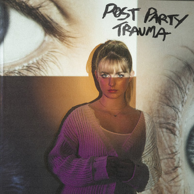 Post Party Trauma (Explicit)/Mckenna Grace