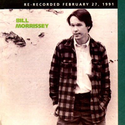 アルバム/Bill Morrissey (Re-Recorded)/Bill Morrissey