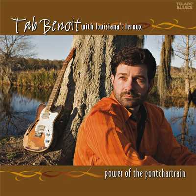 アルバム/Power Of The Pontchartrain (featuring Louisiana's LeRoux)/Tab Benoit