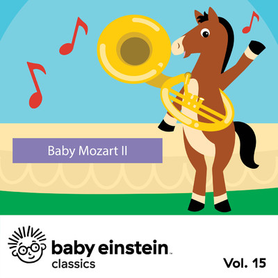 アルバム/Baby Einstein: Baby Mozart II/The Baby Einstein Music Box Orchestra