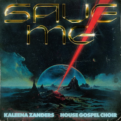 SAVE ME/Kaleena Zanders & House Gospel Choir