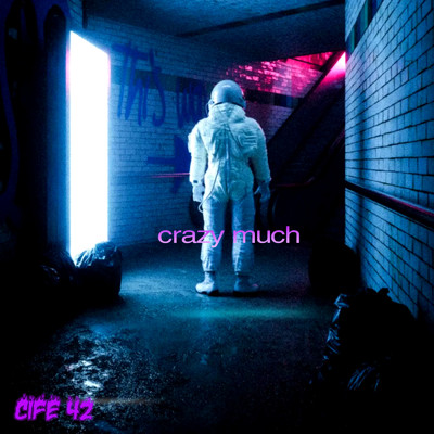 シングル/Crazy Much/CIFE 42