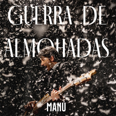 シングル/GUERRA DE ALMOHADAS/Manu