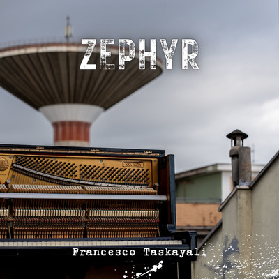 Zephyr/Francesco Taskayali