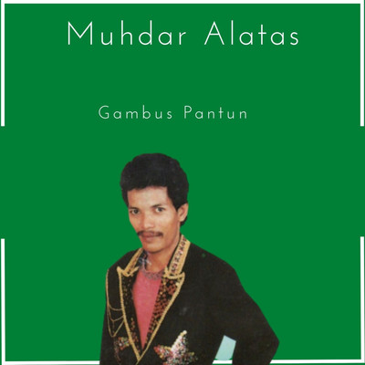 アルバム/Gambus Pantun/Muhdar Alatas