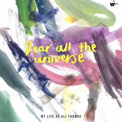 シングル/Dear All The Universe/My Life As Ali Thomas