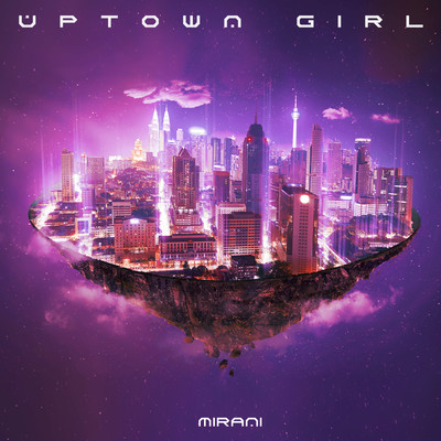 アルバム/UPTOWN GIRL/MIRANI