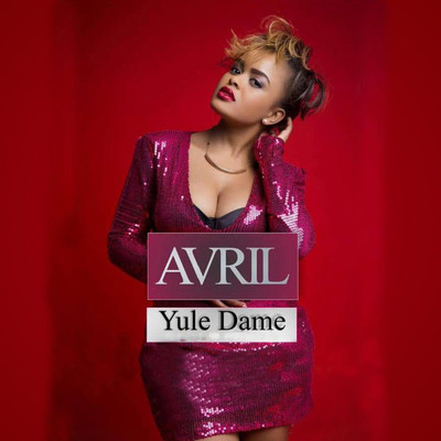 Yule Dame/Avril