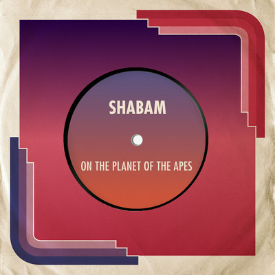 On the Planet of the Apes/Shabam