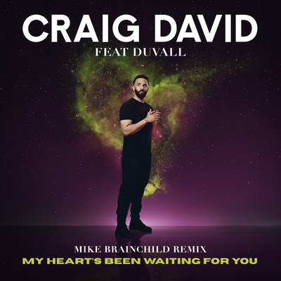 My Heart's Been Waiting for You (feat. Duvall) [Mike Brainchild Remix]/Craig David