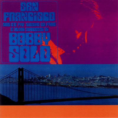 San Francisco (Gli Indimenticabili)/Bobby Solo