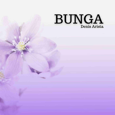 Bunga/Denis Arista Palapa