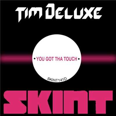 アルバム/You Got Tha Touch/Tim Deluxe