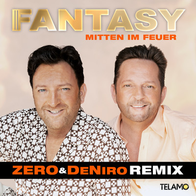 シングル/Mitten im Feuer (Zero & DeNiro Remix)/Fantasy