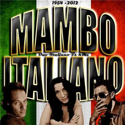 Mambo Italiano/KMX／Duo Italiano