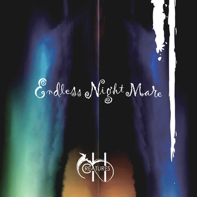 Endless Night Mare/HN CREATURES