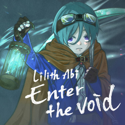 シングル/Enter the Void/Lilith Abi