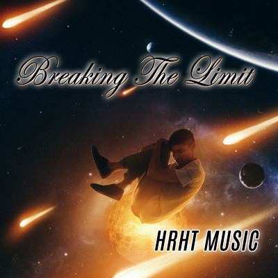 Breaking The Limit/HRHT MUSIC
