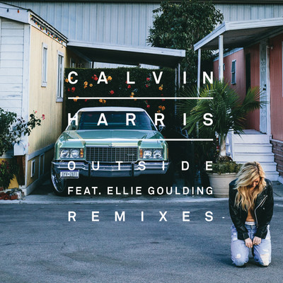 Outside (Remixes) feat.Ellie Goulding/Calvin Harris