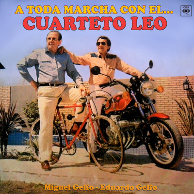 アルバム/A Toda Marcha Con el Cuarteto Leo/Cuarteto Leo