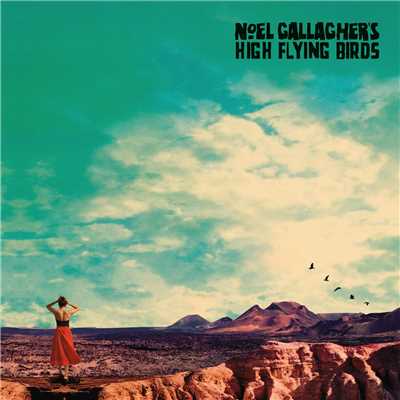 フォート・ノックス/Noel Gallagher's High Flying Birds