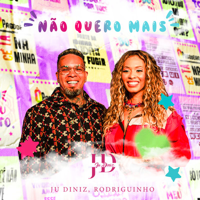 シングル/Nao Quero Mais (Ao Vivo)/Ju Diniz／Rodriguinho