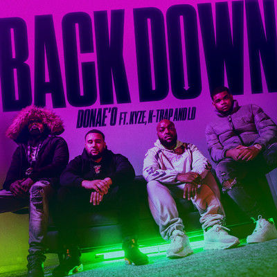 Back Down (Explicit) (featuring Kyze, K-Trap, LD)/Donae'o