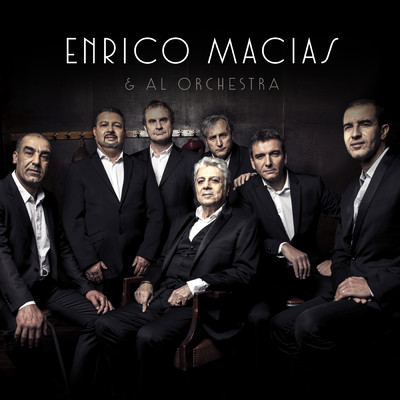 Enrico Macias & Al Orchestra/エンリコ・マシアス