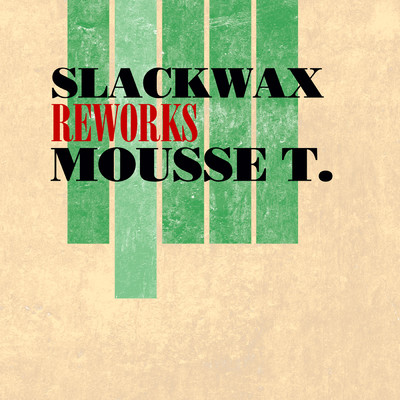 Keep Pushin'/Slackwax