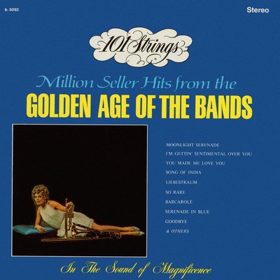 Million Seller Hits from the Golden Age of the Bands (Remastered from the Original Master Tapes)/101 Strings Orchestra