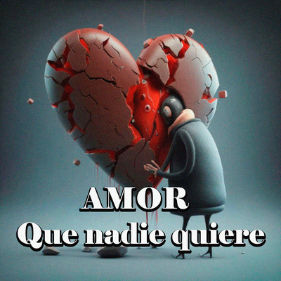 シングル/Amor que nadie quiere/Dannac Cret