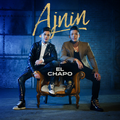 El Chapo/Ajnin