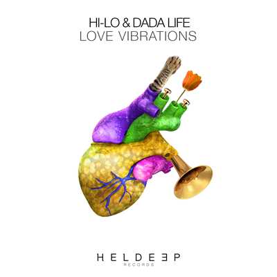 Love Vibrations (Extended Mix)/HI-LO & Dada Life