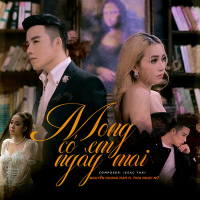 アルバム/Mong Co Em Ngay Mai/Nguyen Hoang Nam, Tina Ngoc Nu