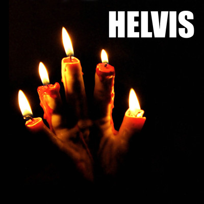Hand Of Glory/Helvis