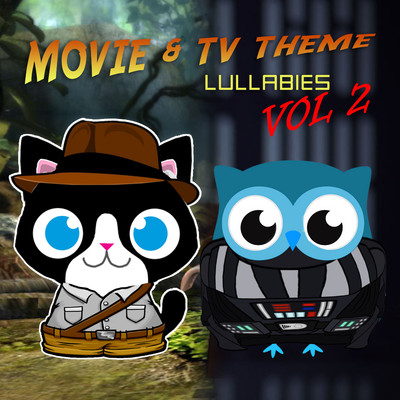 アルバム/Movie & TV Theme Lullabies, Vol. 2/The Cat and Owl