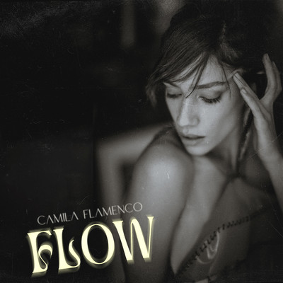 シングル/Flow/Camila Flamenco