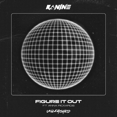 シングル/Figure It Out (feat. Anna Rickards)/Kanine