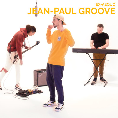 シングル/Jean-Paul Groove/Ex-Aequo