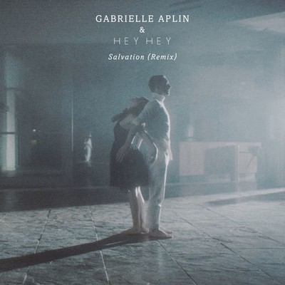 シングル/Salvation (Remix)/Gabrielle Aplin & HEYHEY