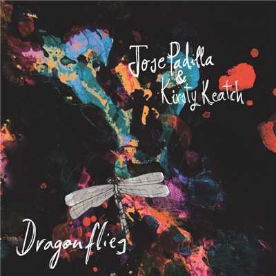 アルバム/Dragonflies/Jose Padilla & Kirsty Keatch