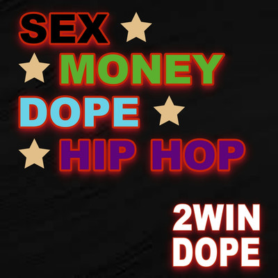 SEX MONEY DOPE HIPHOP/1LOW