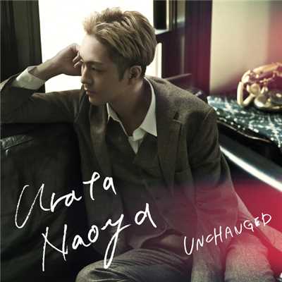 アルバム/UNCHANGED/urata naoya (AAA)
