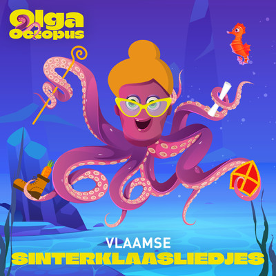 Olga Octopus Vlaamse Sinterklaasliedjes/Olga Octopus／Sinterklaas Liedjes／Vlaamse kinderliedjes