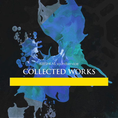 COLLECTED WORKS/KEESHKAS soundservice