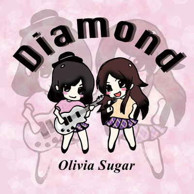 シングル/Diamond/Olivia Sugar