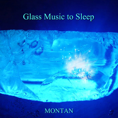 アルバム/Glass Music to Sleep/MONTAN