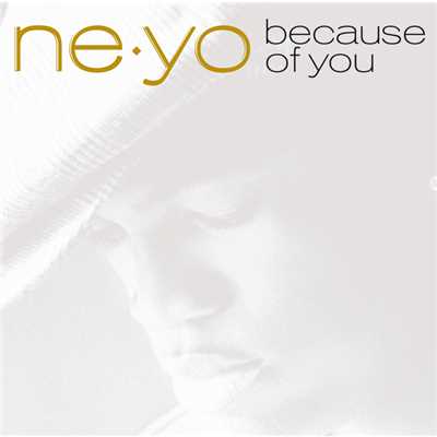 アルバム/Because Of You/NE-YO