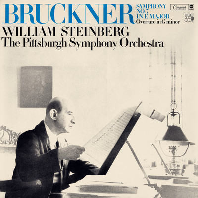 Bruckner: Symphony No. 7 in E Major, WAB 107; Overture in G Minor, WAB 98/ピッツバーグ交響楽団／ウィリアム・スタインバーグ